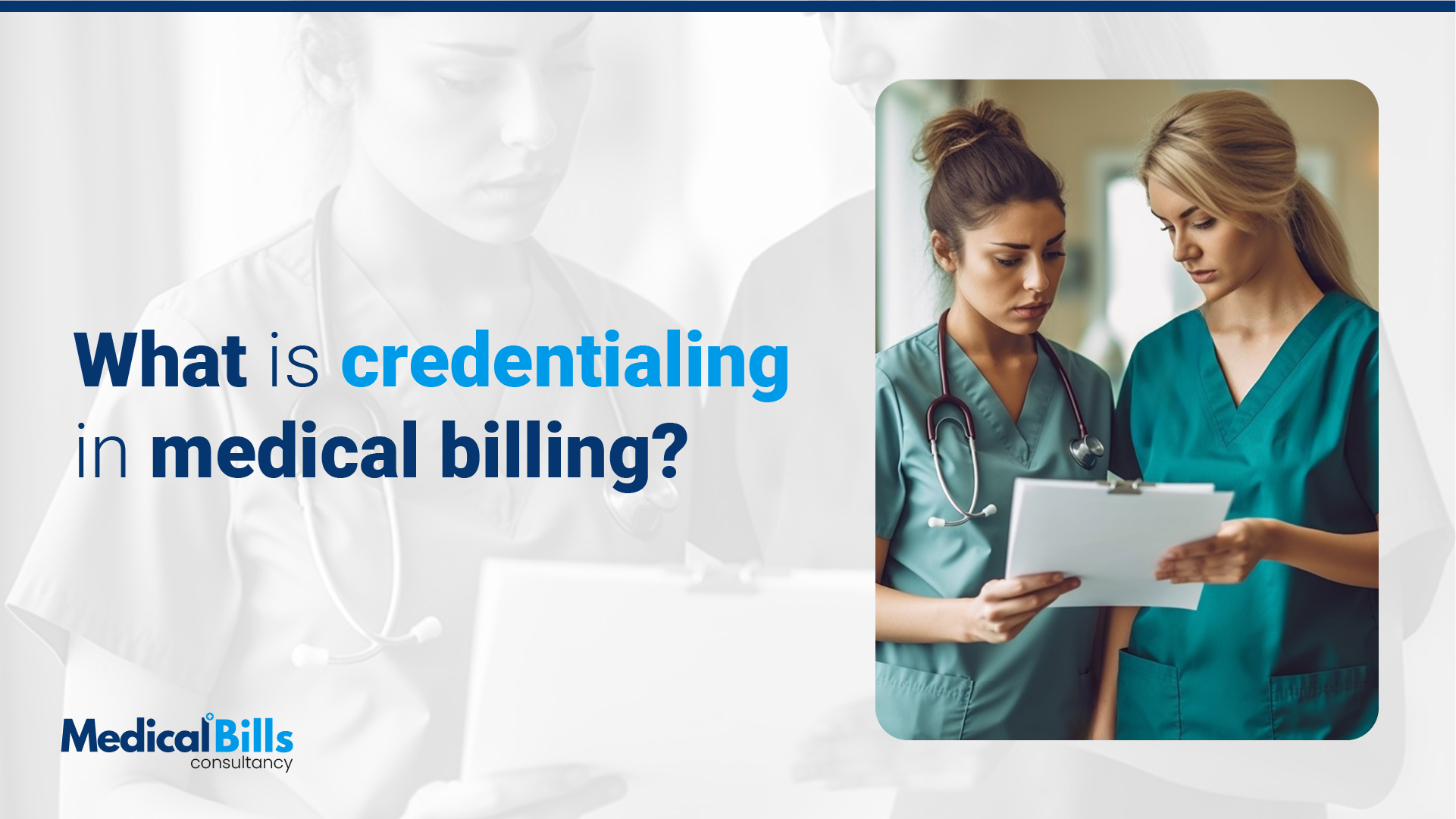 What is Credentialing in Medical Billing